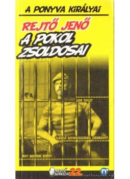 Rejtő Jenő - A pokol zsoldosai Rejtő Jenő - A pokol zsoldosai, Pécs 2011 antikvár könyv