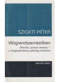 Szigeti Péter - Világrendszernézőben