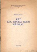 Schram Ferenc - Két XIX. század eleji kézirat