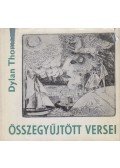 Thomas, Dylan - Dylan Thomas összegyűjtött versei