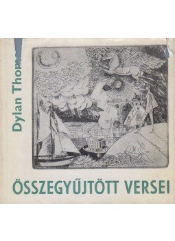 Thomas, Dylan - Dylan Thomas összegyűjtött versei Thomas, Dylan - Dylan Thomas összegyűjtött versei, Budapest 1966 antikvár könyv