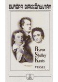 Byron, Lord, John  Keats, Percy Bysshe Shelley  - Byron, Shelley és Keats versei