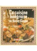 Gundel Károly - La cuisine hongroise