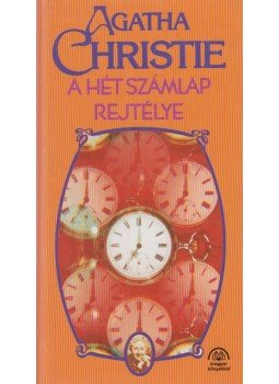 Agatha Christie - A Hét Számlap rejtélye Agatha Christie - A Hét Számlap rejtélye, Budapest 1996 antikvár könyv