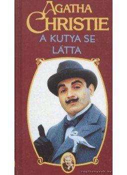 Agatha Christie - A kutya se látta Agatha Christie - A kutya se látta, Budapest 1998 antikvár könyv