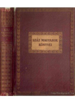 Ady Lajos, Bálint Lajos, Barta Lajos, Nagy Lajos, Béldi Izor, Gerő Ödön, Kálnoki Izidor, Moly Tamás - Száz magyarok könyvei VI. Ady Lajos, Bálint Lajos, Barta Lajos, Nagy Lajos, Béldi Izor, Gerő Ödön, Kálnoki Izidor, Moly Tamás - Száz magyarok könyvei VI., Budapest 0 antikvár könyv