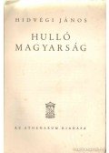 Hidvégi János - Hulló magyarság