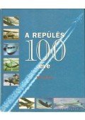Gunston, Bill - A repülés 100 éve