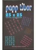 Papp Tibor - 25x25, Bűvös négyzetek