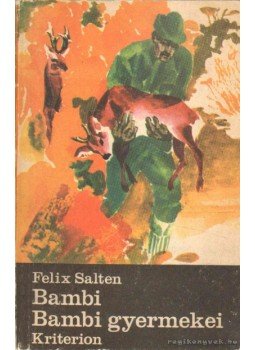 Felix Salten - Bambi / Bambi gyermekei Felix Salten - Bambi / Bambi gyermekei, Bukarest 1974 antikvár könyv