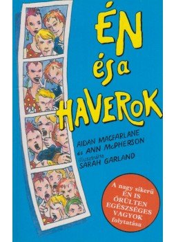 Macfarlane, Aidan, McPherson, Ann - Én és a haverok Macfarlane, Aidan, McPherson, Ann - Én és a haverok, Budapest 1993 antikvár könyv