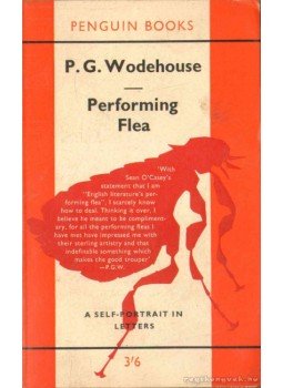 P. G. Wodehouse - Performing Flea P. G. Wodehouse - Performing Flea, 1961 antikvár könyv