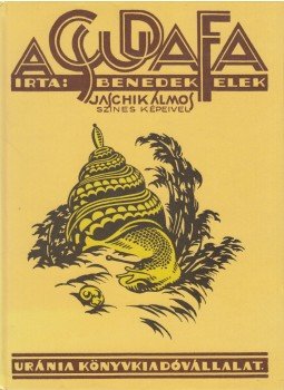 Benedek Elek - A csudafa Benedek Elek - A csudafa, Budapest 1987 antikvár könyv
