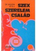 Dr Bágyoni Attila - Szex, szerelem, család