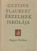 Gustave Flaubert - Érzelmek iskolája