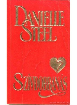 Danielle Steel - Szívdobbanás Danielle Steel - Szívdobbanás, Budapest 1995 antikvár könyv