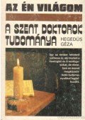 Hegedüs Géza - A szent doktorok tudománya