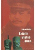 Kristóf Attila - Sztálin utolsó álma