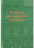 Dr. Török Lajos,dr. Behringer Zsuzsanna - Turizmus és vendéglátó ismeretek