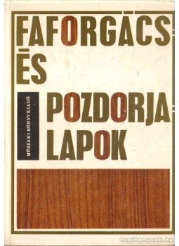 Lázár László - Faforgács- és pozdorjalapok Lázár László - Faforgács- és pozdorjalapok, Budapest 1969 antikvár könyv