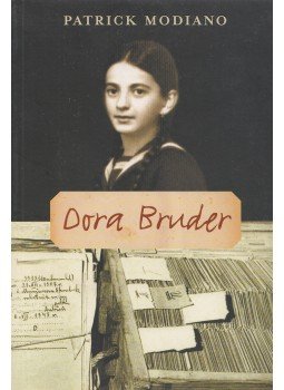 Patrick Modiano - Dora Bruder Patrick Modiano - Dora Bruder, Budapest 2006 antikvár könyv