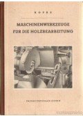 Kopke, Ing. P. - Maschinenwerkzeuge für die Holzbearbeitung (Famegmunkálógépek)