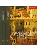 Klaniczay Gábor (szerk.) - Európa ezer éve: A középkor I-II.