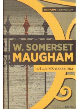Maugham, W. Somerset - A legsötétebb óra Maugham, W. Somerset - A legsötétebb óra, Budapest 2011 antikvár könyv