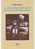 Nyirő József - A Megfeszített