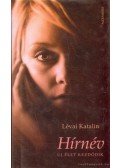 Lévai Katalin - Hírnév