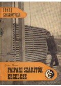 Szőke Béla,Burda Ferenc - Faipari szárítók kezelése