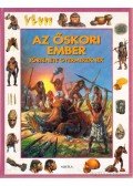 Tóth Dóra - Az őskori ember története gyermekeknek