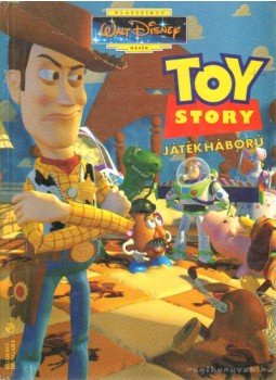 - Toy Story - Játékháború - Toy Story - Játékháború, Budapest 1996 antikvár könyv