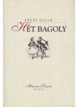 Krúdy Gyula - Hét bagoly Krúdy Gyula - Hét bagoly, Budapest 2001 antikvár könyv