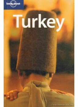 Campbell, Verity, Carillet, Jean-Bernard, Eldridge, Dan, Gordon, Frances Linzee, Maxwell, Virginia, Parkinson, Tom - Turkey Campbell, Verity, Carillet, Jean-Bernard, Eldridge, Dan, Gordon, Frances Linzee, Maxwell, Virginia, Parkinson, Tom - Turkey, 2007 antikvár könyv
