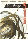 Babócsy László,Varga Szabolcs,Wágner Péter Attila - Netware 5.1 hálózatok