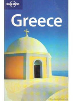 Bain, Carolyn, Oliver, Jeanne, Willet, David, Clark, Michael, Hannigan, Des, Hellander, Paul - Greece Bain, Carolyn, Oliver, Jeanne, Willet, David, Clark, Michael, Hannigan, Des, Hellander, Paul - Greece, 2004 antikvár könyv