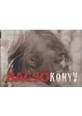Kende Tamás,Andor Tamás,B. Szabó István - Bacsókönyv