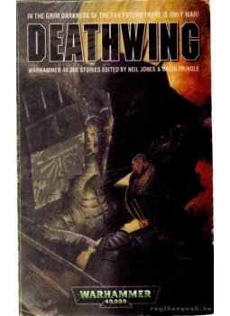 Jones, Neil, Pringle, David - Deathwing Jones, Neil, Pringle, David - Deathwing, Notthingham 2001 antikvár könyv