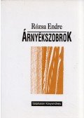 Rózsa Endre - Árnyékszobrok