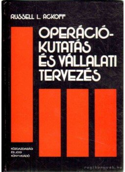 Ackoff, Russell L. - Operációkutatás és vállalati tervezés, Budapest 1974 antikvár könyv