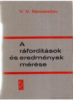 Novozsilov, V. V. - A ráfordítások és eredmények mérése, Budapest 1971 antikvár könyv