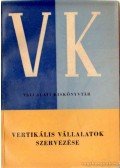 Frank Tibor,Kozma Mihály,Perjés Sándor - Vertikális vállalatok szervezése