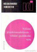 Madarasi Attila (szerk.) - Vállalati jövedelemszabályozás - vállalati gazdálkodás