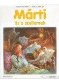 Delahaye, Gilbert,Marlier, Marcel,Marlier, Jean-Louis - Márti és a szellemek