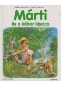 Delahaye, Gilbert,Marlier, Marcel - Márti és a kóbor kiscica