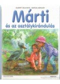 Delahaye, Gilbert,Marlier, Marcel,Marlier, Jean-Louis - Márti és az osztálykirándulás