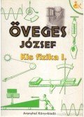 Öveges József - Kis fizika I.