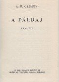 Anton Pavlovics Csehov - A párbaj
