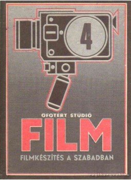 Raffai Anna - Filmkészítés a szabadban Raffai Anna - Filmkészítés a szabadban, 1982 antikvár könyv